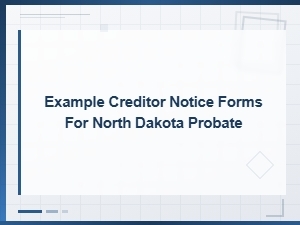 Creditor Notice Forms for North Dakota Probate